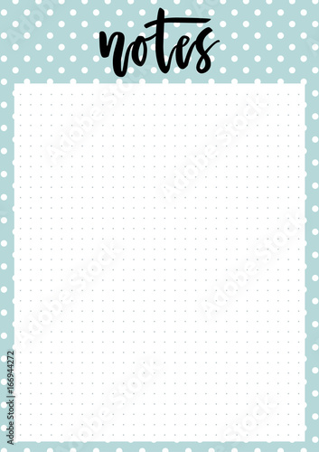 Cute A4 template for notes with lettering and decorative dotted blue background. Vector organizer and schedule with dotted page. Trendy self-organization concept for 2017 with graphic design elements.