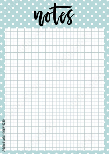 Cute A4 template for notes with lettering and decorative dotted blue background. Vector organizer and schedule with squared page. Trendy self-organization concept for 2017 with graphic design elements