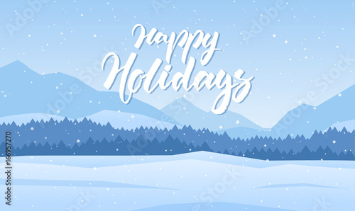 Vector illustration. Mountains winter landscape with handwritten lettering of Happy Holidays.