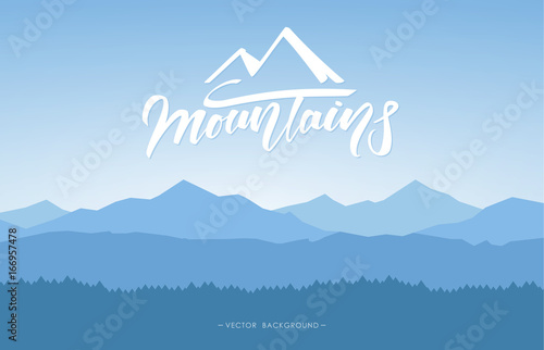Vector illustration: Mountains landscape background with handwritten lettering. 