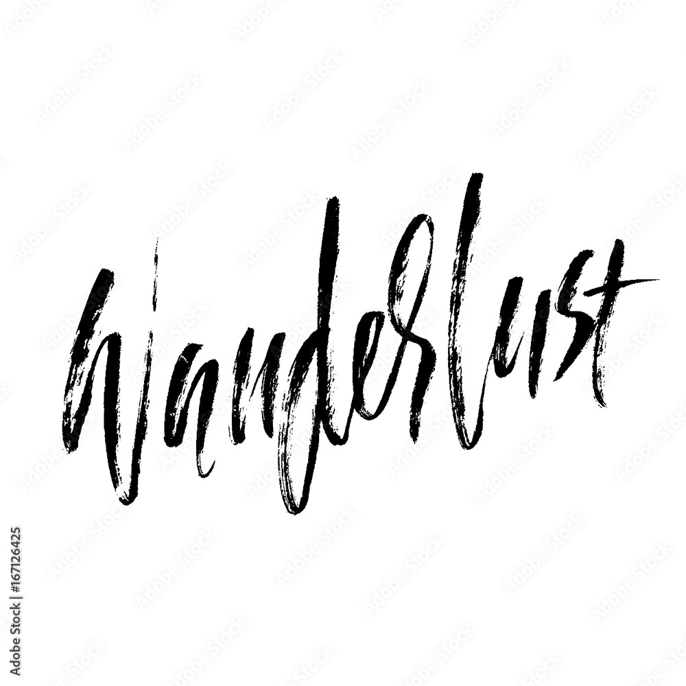 Wanderlust hand drawn phrase. Ink handwritten illustration. Modern dry brush calligraphy. Vector illustration. Wanderlust hand drawn phrase. Ink handwritten illustration. Modern dry brush calligraphy. Vector illustration.