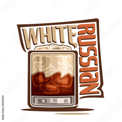 Vector illustration of alcohol Cocktail White Russian: classic glass with cream and coffee mixed cocktail, cube of ice, design logo with brown title text - white russian, long drink with kahlua liquor