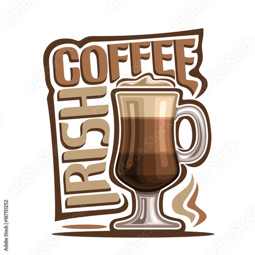 Vector illustration of Cocktail Irish Coffee: mug of hot latte drink with creamy foam, cocktail of layered cappuccino coffee with liquor, logo with brown title - irish coffee, glass cup of espresso.