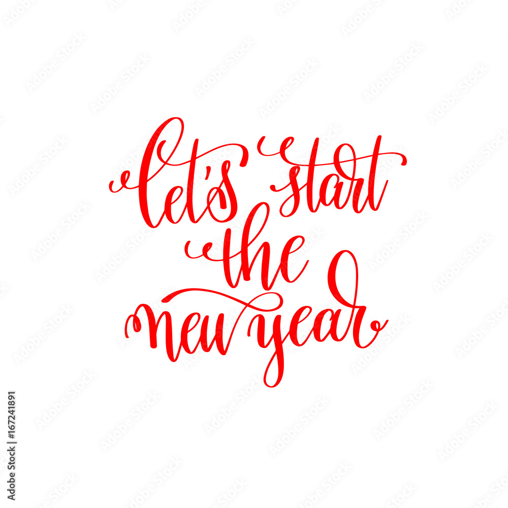 let's start the new year red hand lettering inscription to chris let's start the new year red hand lettering inscription to chris