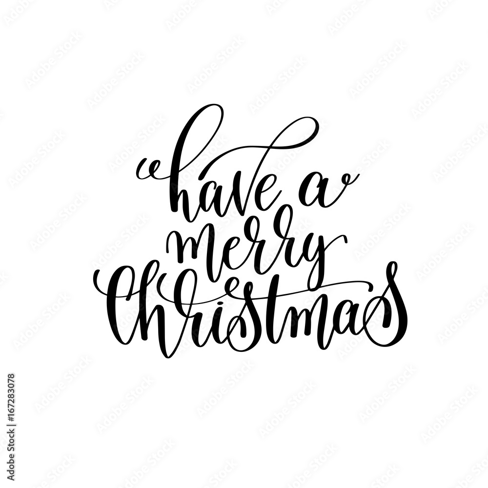 have a merry christmas hand lettering positive quote