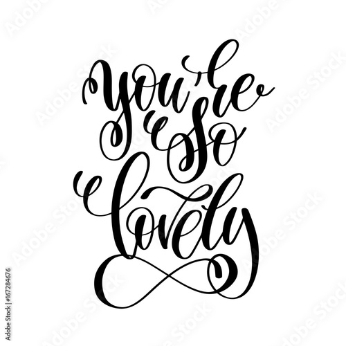 you are so lovely handwritten typographic poster