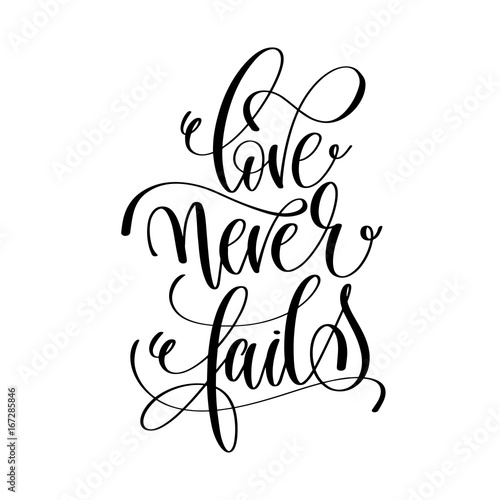 love never fails black and white hand lettering script