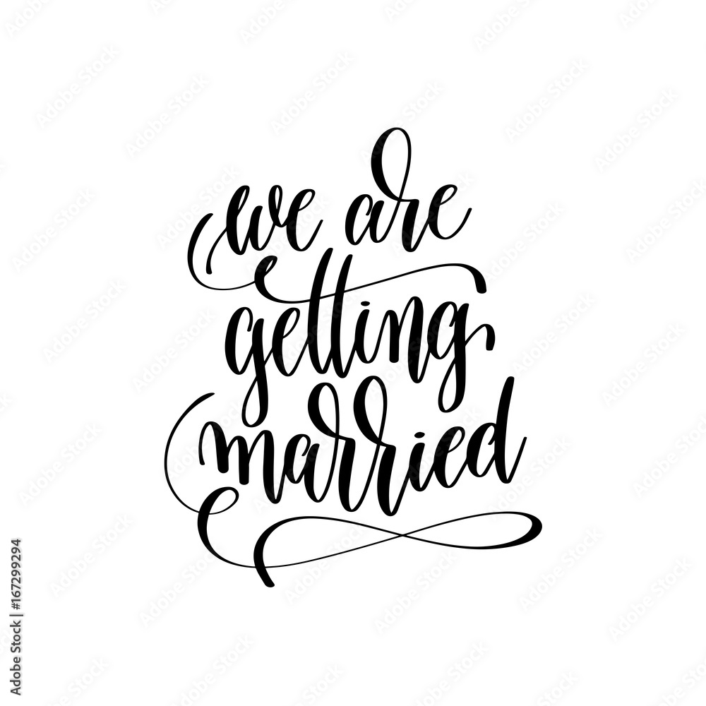 we are getting married hand lettering romantic quote