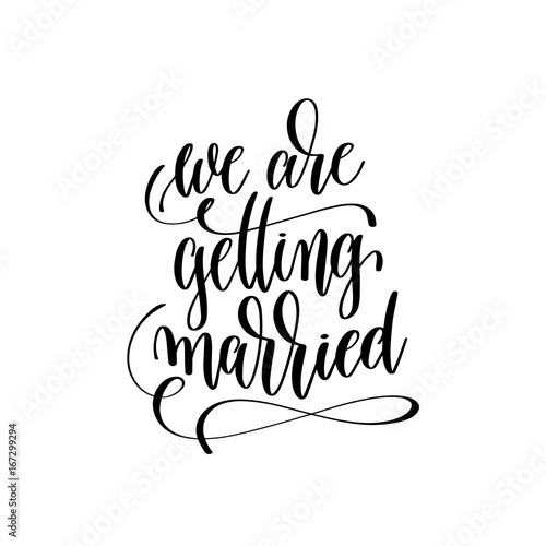 we are getting married hand lettering romantic quote