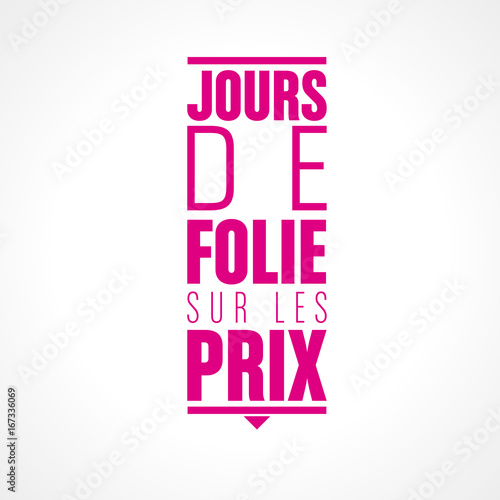 jours de folie sur les prix