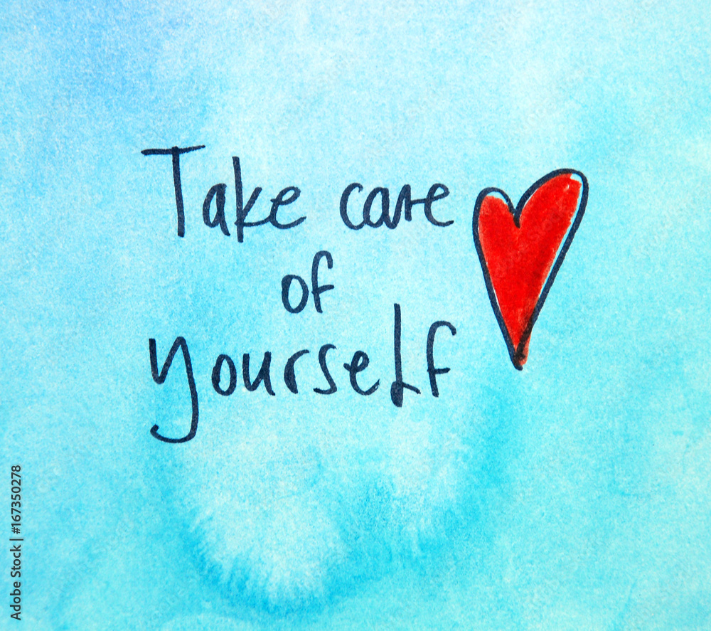 take care of yourself 
