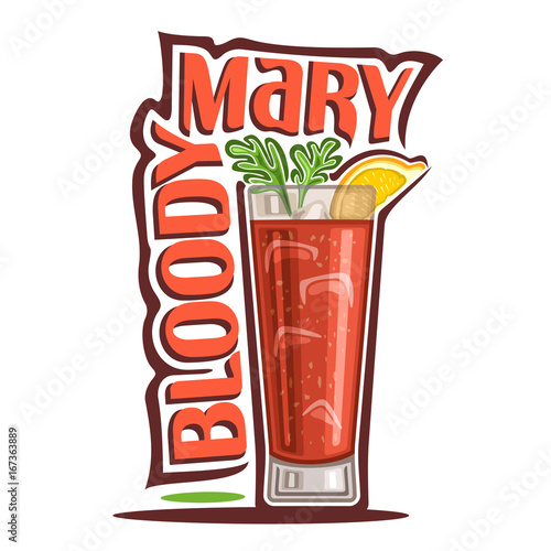 Vector illustration of alcohol Cocktail Bloody Mary: garnish of celery brunch and lemon slice on glass highball of vegetable cocktail, logo with red title - bloody mary, cubes of ice in tomato drink. photo