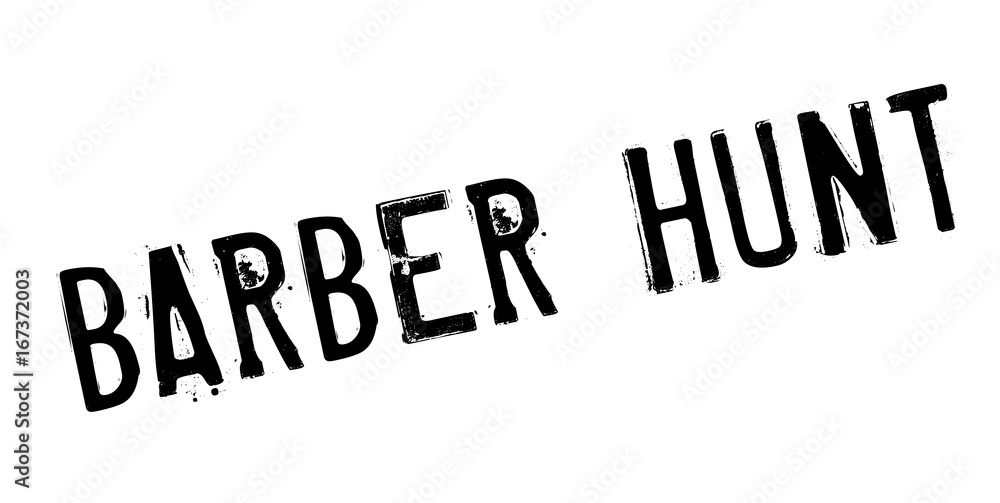 Barber Hunt rubber stamp. Grunge design with dust scratches. Effects can be easily removed for a clean, crisp look. Color is easily changed. Barber Hunt rubber stamp. Grunge design with dust scratches. Effects can be easily removed for a clean, crisp look. Color is easily changed.