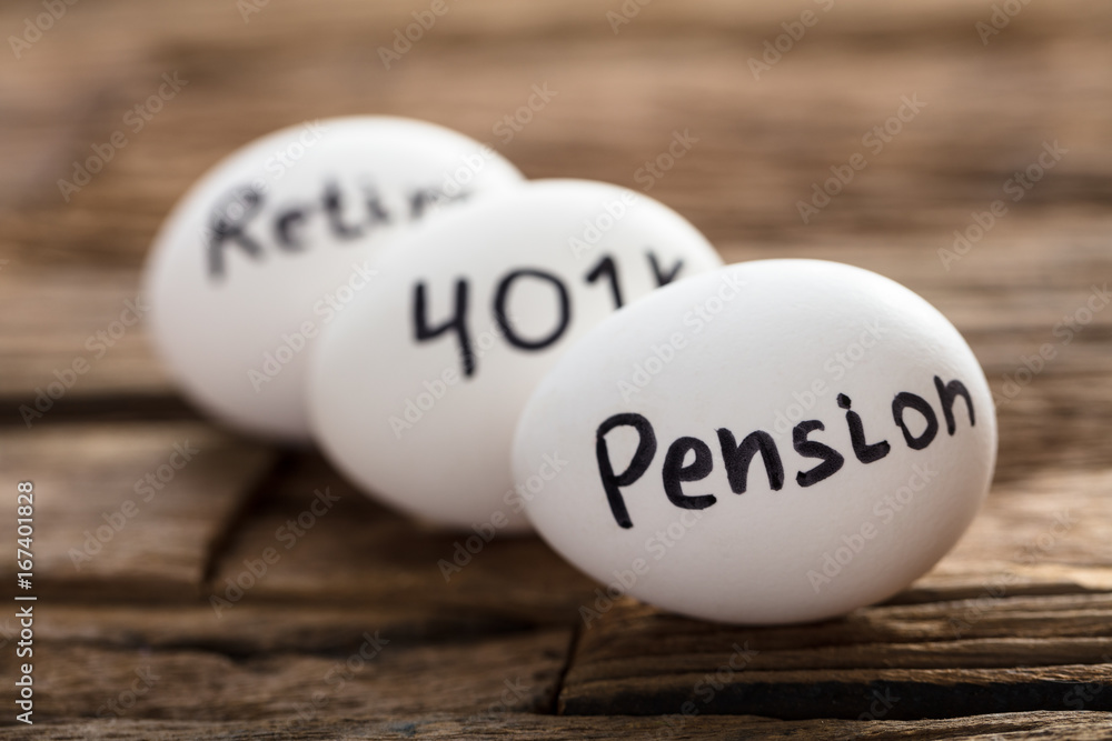 Pension 401K And Retire Written On White Eggs Pension 401K And Retire Written On White Eggs