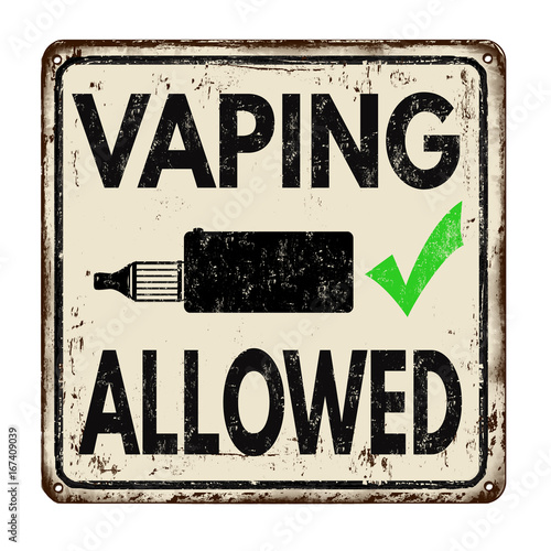 Vaping Allowed vintage rusty metal sign