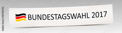 Banner Bundestagswahl 2017 - Zettel mit Text und Flagge