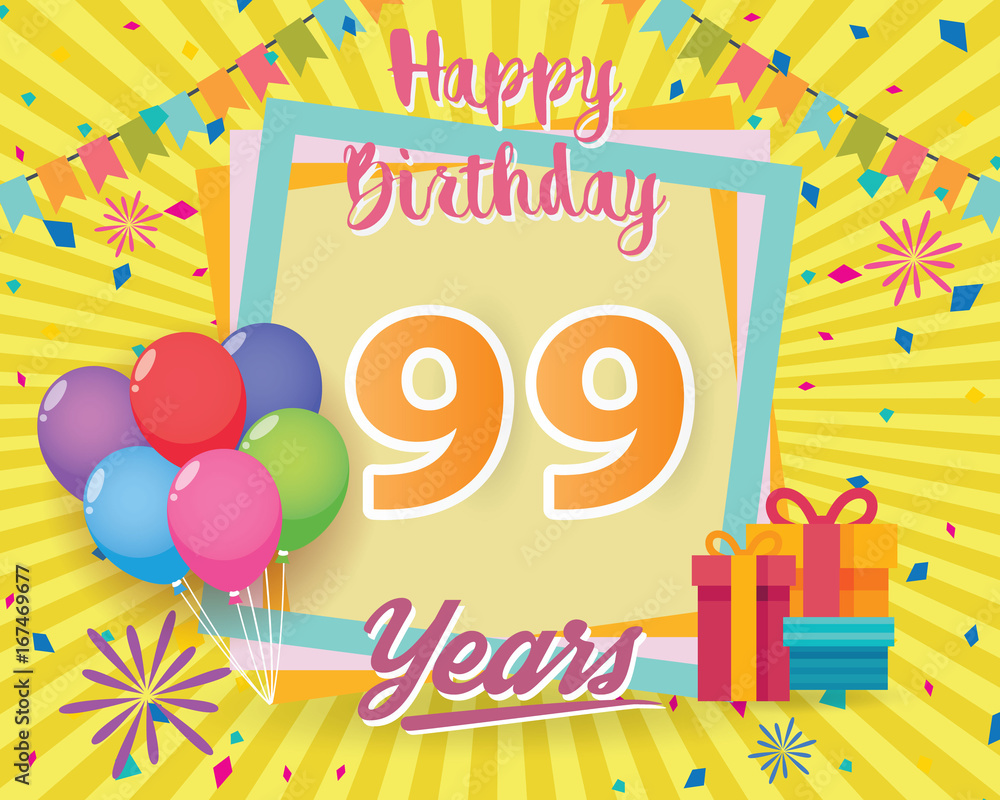 color full 99 th birthday celebration greeting card design vector, birthday party poster background with balloon, gift box and confetti. ninety nine anniversary celebrations