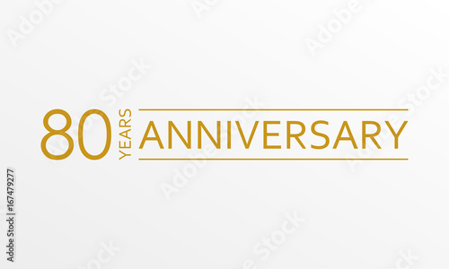 80 years anniversary emblem. Anniversary icon or label. 80 years celebration and congratulation design element. Vector illustration.