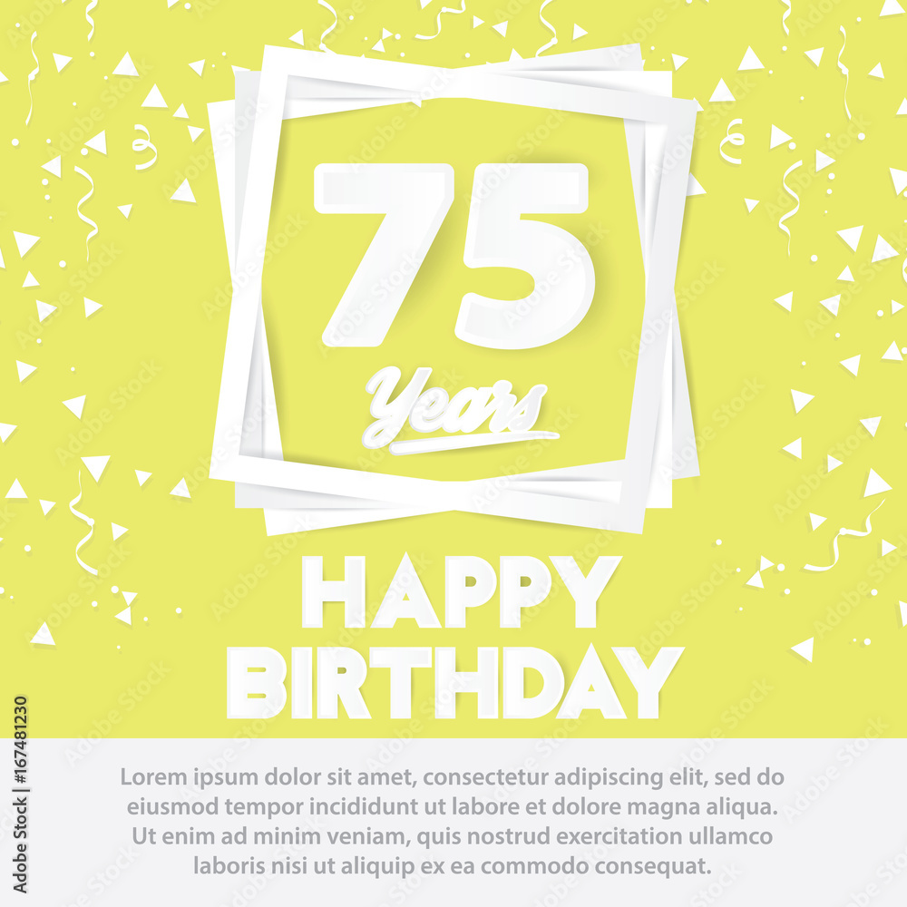 75 th birthday celebration greeting card paper art style design, birthday invitation poster background with confetti. seventy five anniversary celebrations yellow color