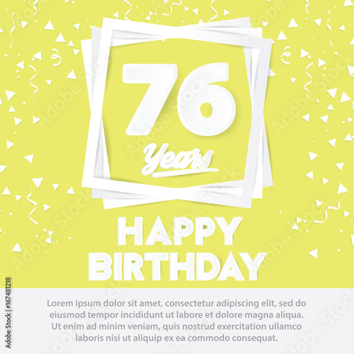 76 th birthday celebration greeting card paper art style design  birthday invitation poster background with confetti. seventy six anniversary celebrations yellow color