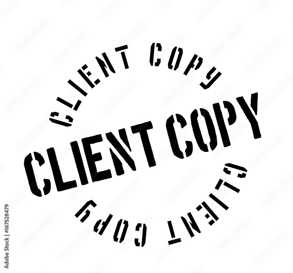 Client Copy rubber stamp. Grunge design with dust scratches. Effects can be easily removed for a clean, crisp look. Color is easily changed. Client Copy rubber stamp. Grunge design with dust scratches. Effects can be easily removed for a clean, crisp look. Color is easily changed.