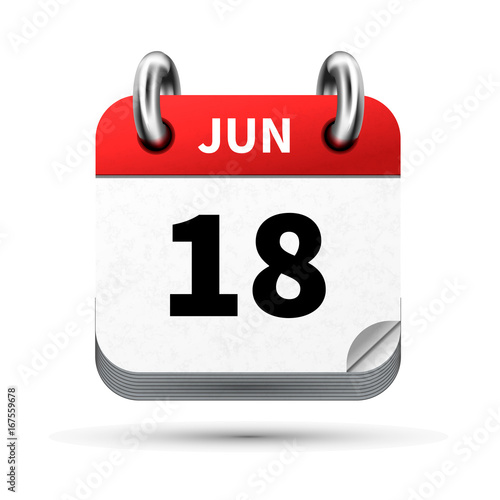 Bright realistic icon of calendar with 18 june date isolated on white