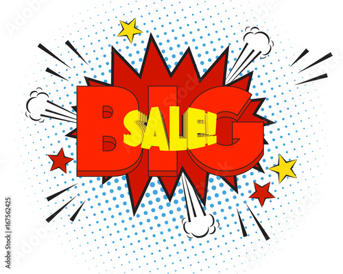 Big Sale comic pop art speech bubble isolated on white background. Sale vector illustration, halftone cartoon style. Funny comics text, explosion, graphic elements.