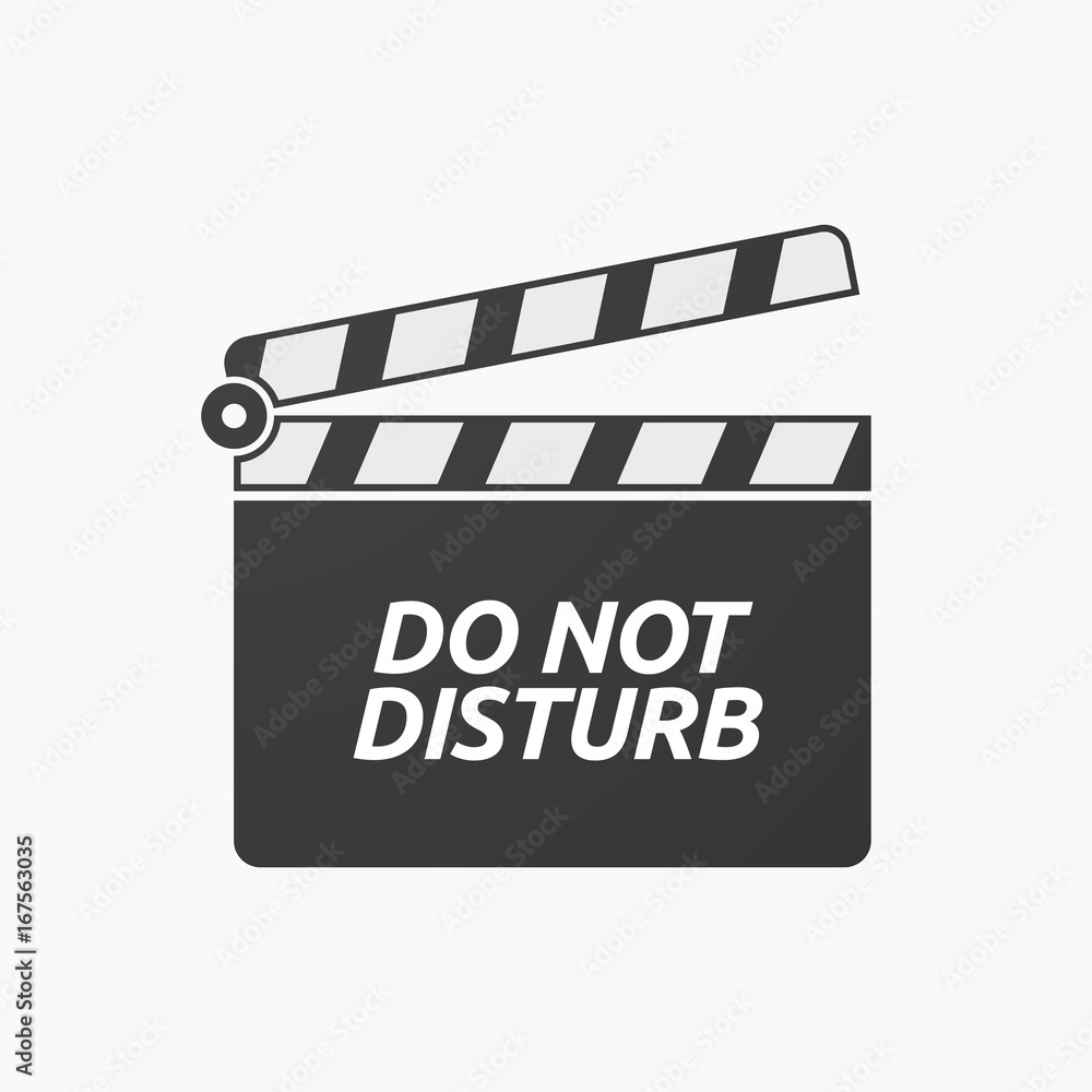 Isolated clapper board with    the text DO NOT DISTURB
