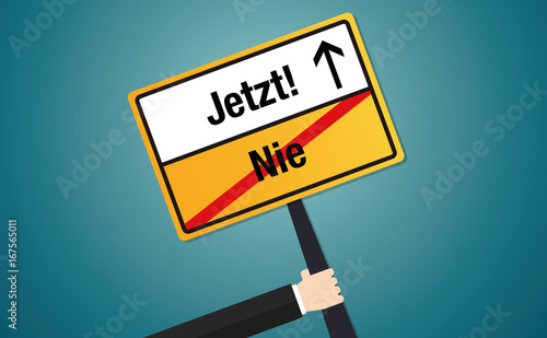 Jetzt oder nie! Schild - Flat Design 