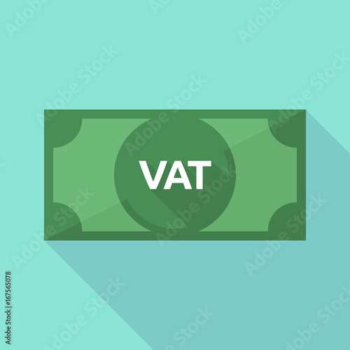 Long shadow bank note with  the value added tax acronym VAT