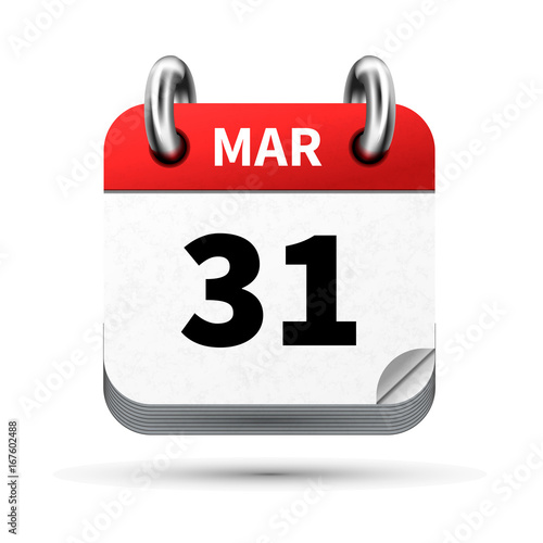 Bright realistic icon of calendar with 31 march date isolated on white