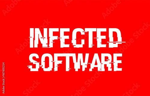 infected software text red white concept design background