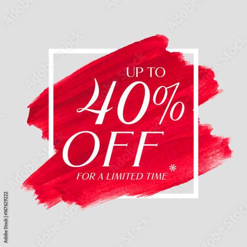 Sale 40% off sign over watercolor art brush stroke paint abstract background vector illustration. Perfect acrylic design for a shop and sale banners.
