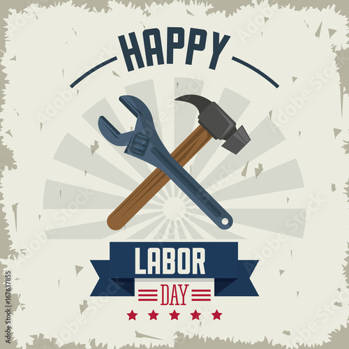 colorful poster of happy labor day with tools hammer and spanner crossed vector illustration