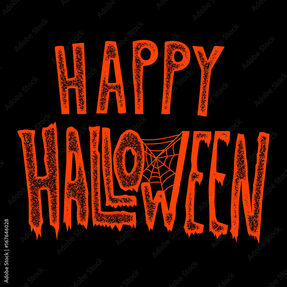 Happy Halloween. Hand drawn lettering phrase on black background