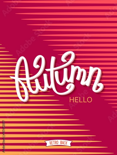 Hello Autumn Season. Moder poster with Handwritten lettering label. Vector illustration