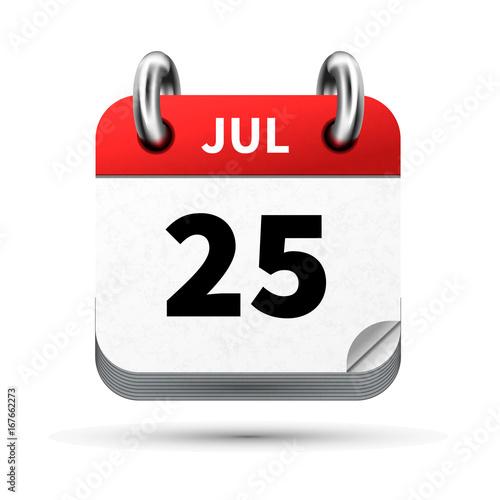 Bright realistic icon of calendar with 25 july date isolated on white