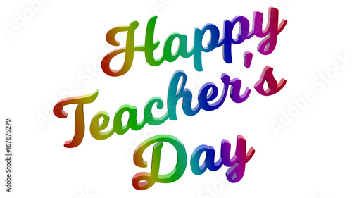 Happy Teacher's Day Calligraphic 3D Rendered Text Illustration Colored With RGB Rainbow Gradient, Isolated On White Background 