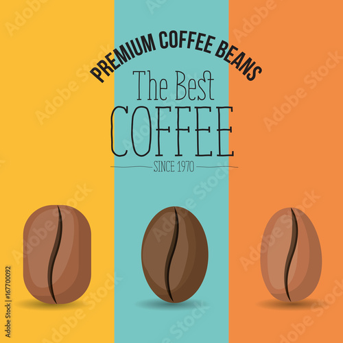 color poster with set premium coffee beans of the best coffee since 1970