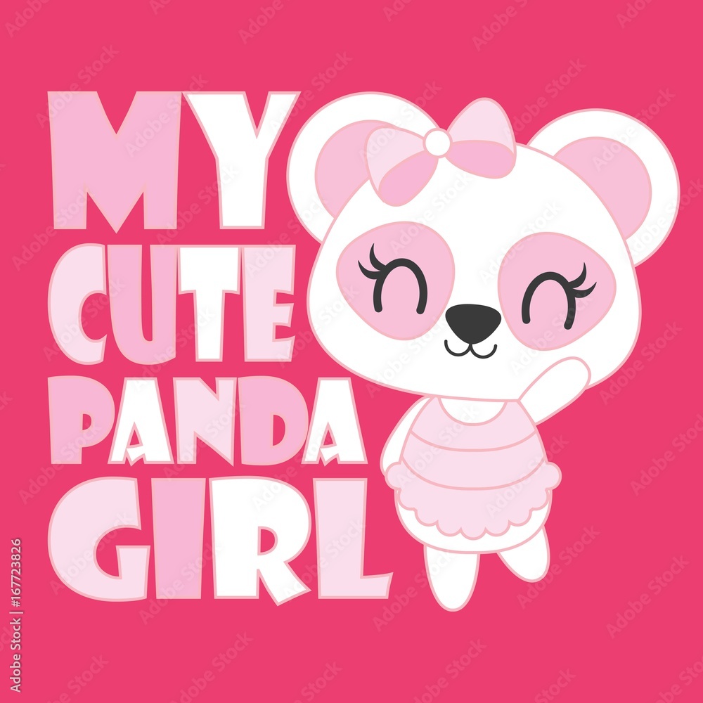 Cute baby panda is my cute panda girl vector cartoon illustration for baby  shower card design, kid t shirt design, and wallpaper Stock Vector | Adobe  Stock