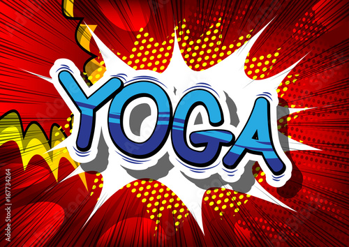 Yoga - Comic book style phrase on abstract background.