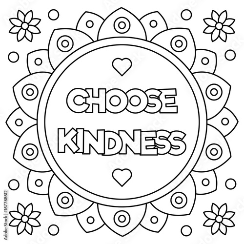 Choose kindness. Coloring page. Vector illustration.