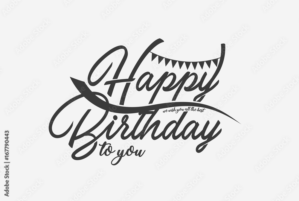 Happy Birthday typography. Vector Illustration Happy Birthday typography. Vector Illustration