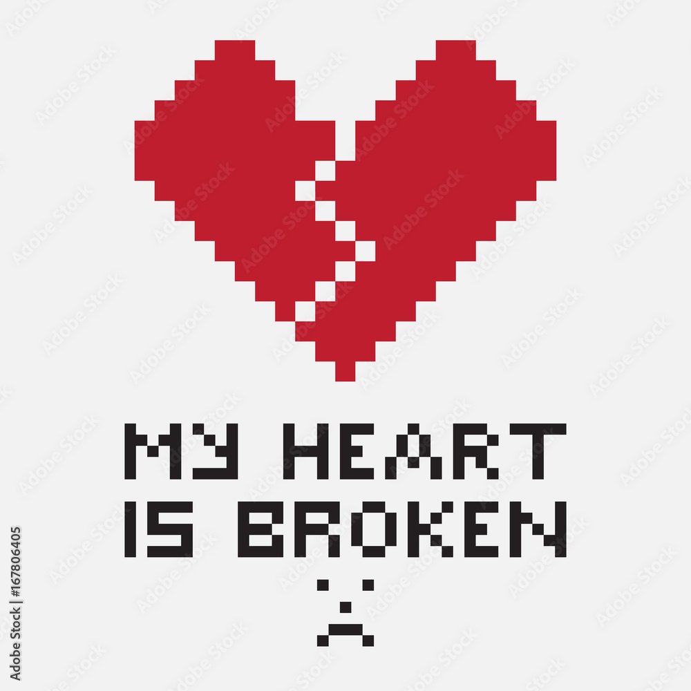 An illustration in the form of a pixelated broken heart, the crack of which comes from the top down. The image is accompanied by the inscription My heart is broken An illustration in the form of a pixelated broken heart, the crack of which comes from the top down. The image is accompanied by the inscription My heart is broken