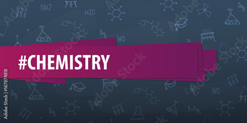 Chemistry subject. Back to School background. Education banner.