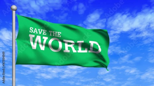 Computer generated a world flag loop waving in wind and against a cloudy blue sky to campaign about saving the world