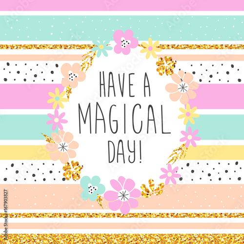 Have a magical day - background