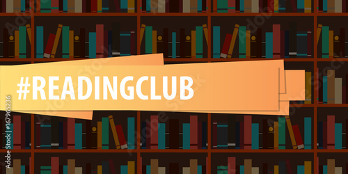 Banner Reading Club. Book shelf or bookcase on the background.