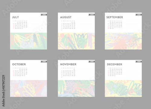 2018 calendar. July  August  September  October  November  December. Hand drawn brushstrokes in light pastel trendy colors.   