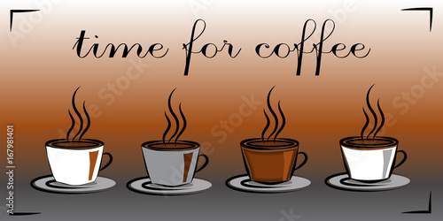  Coffee time banner design for coffee shop, restaurant menu, cafeteria. Vector background.There is always time for coffee 